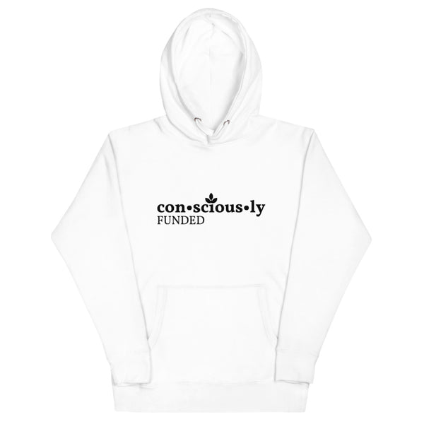 Consciously Funded Unisex Hoodie